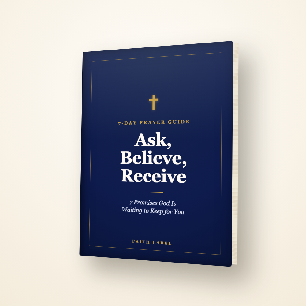 Ask, Believe, Receive — prayer guide